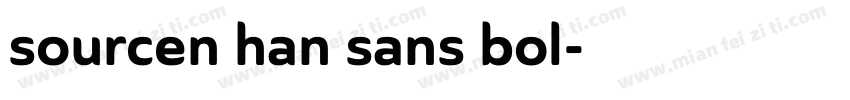 sourcen han sans bol字体转换